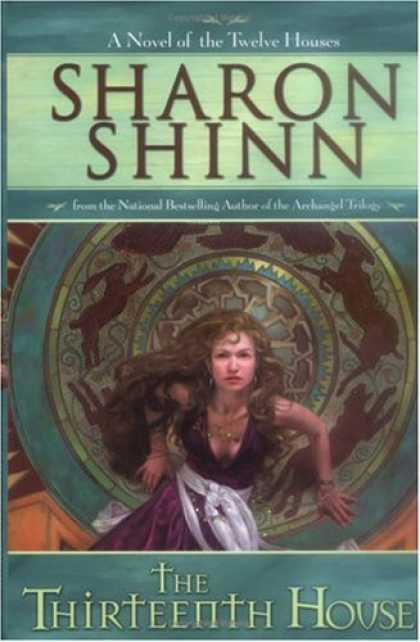 Bestselling Sci-Fi/ Fantasy (2006) - The Thirteenth House by Sharon Shinn
