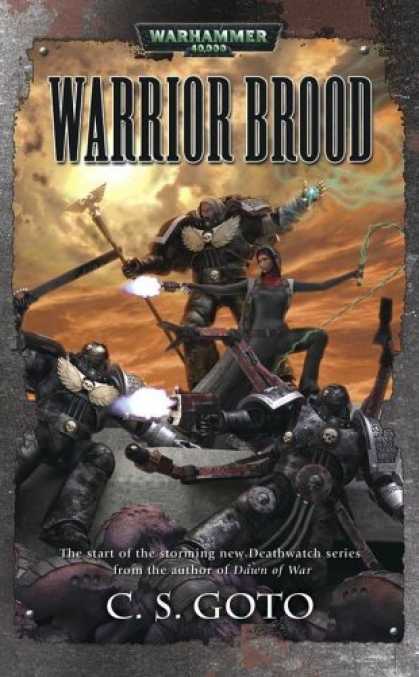 Bestselling Sci-Fi/ Fantasy (2006) - Warrior Brood (Warhammer 40,000) by Cassern S Goto