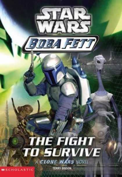 Bestselling Sci-Fi/ Fantasy (2006) - The Fight to Survive (Star Wars: Boba Fett, Book 1) by Terry Bisson