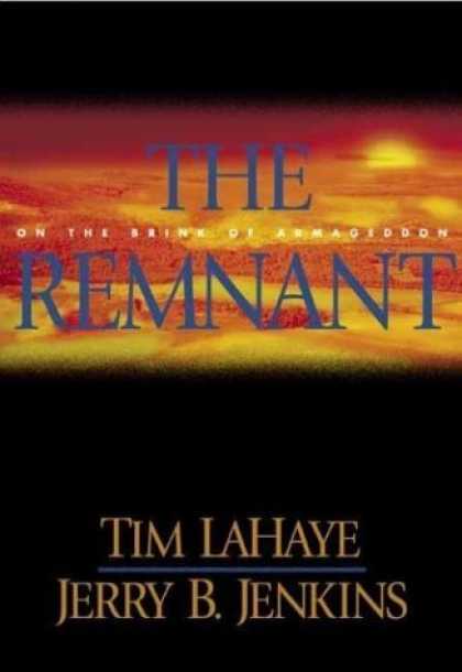 Bestselling Sci-Fi/ Fantasy (2006) - The Remnant: On the Brink of Armageddon (Left Behind No. 10) by Tim LaHaye