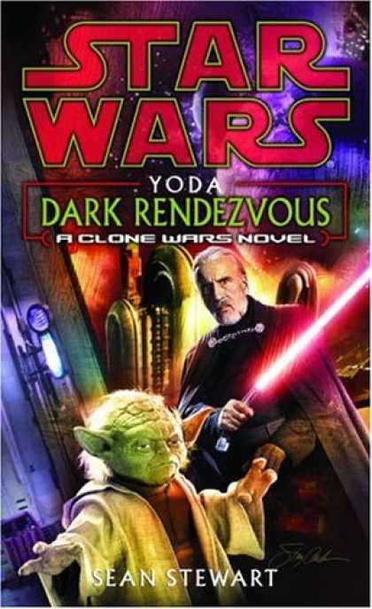Bestselling Sci-Fi/ Fantasy (2006) - Yoda - Dark Rendezvous (Star Wars: Clone Wars Novel) by Sean Stewart