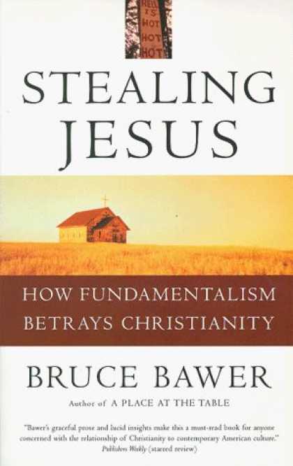 Bestselling Sci-Fi/ Fantasy (2006) - Stealing Jesus: How Fundamentalism Betrays Christianity by Bruce Bawer