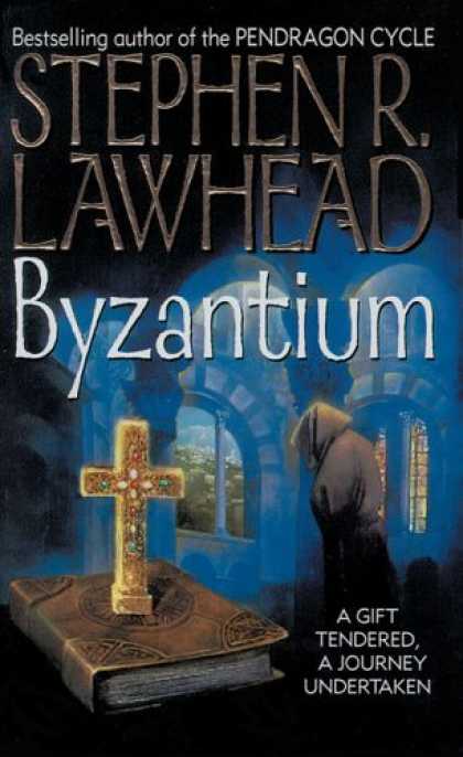 Bestselling Sci-Fi/ Fantasy (2006) - Byzantium (Harper Fiction) by Stephen R. Lawhead