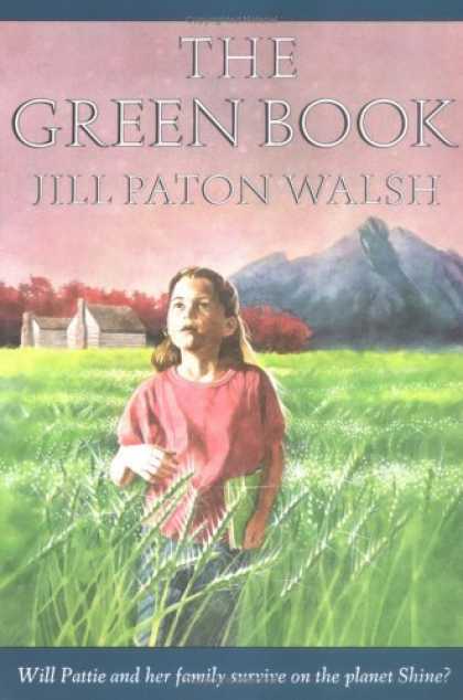 Bestselling Sci-Fi/ Fantasy (2006) - The Green Book (Sunburst Book) by Jill Paton Walsh