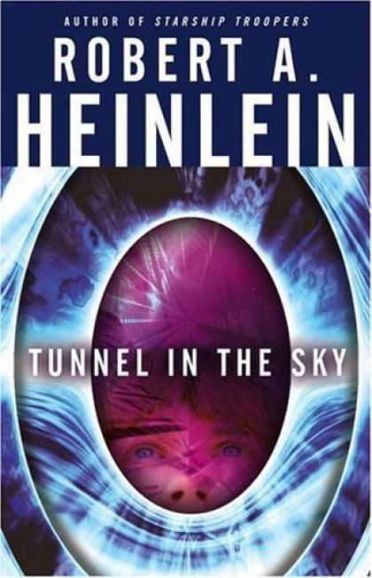 Bestselling Sci-Fi/ Fantasy (2006) - Tunnel in the Sky by Robert A. Heinlein