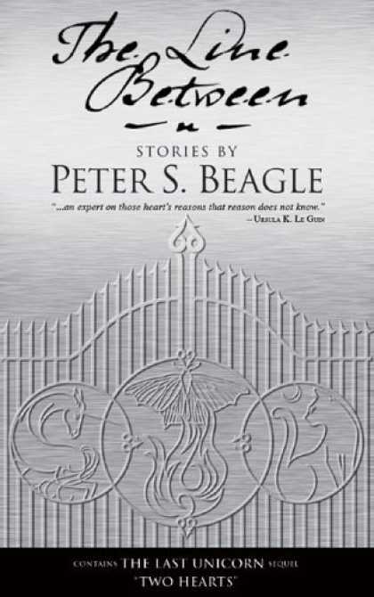 Bestselling Sci-Fi/ Fantasy (2006) - The Line Between by Peter S. Beagle