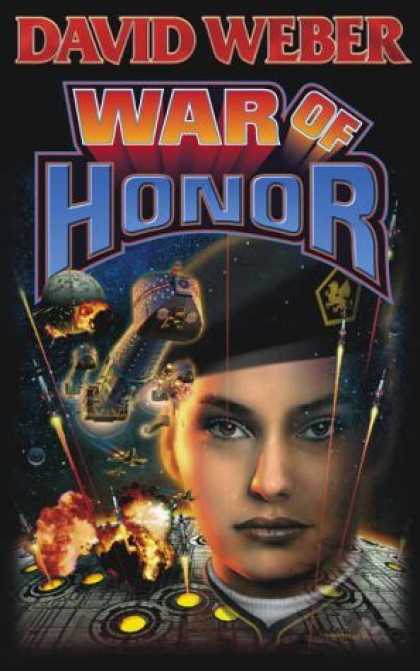 Bestselling Sci-Fi/ Fantasy (2006) - War of Honor (Honor Harrington Series, Book 10) by David Weber