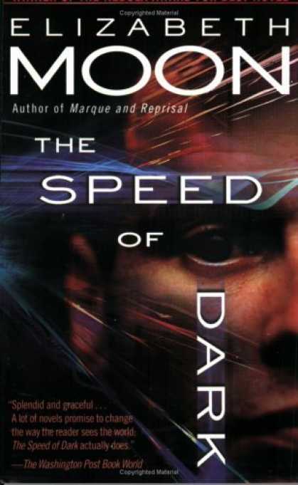 Bestselling Sci-Fi/ Fantasy (2006) - The Speed of Dark by Elizabeth Moon