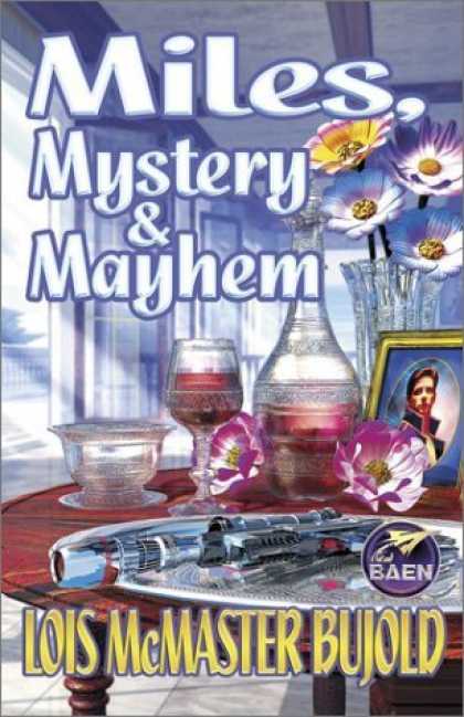 Bestselling Sci-Fi/ Fantasy (2006) - Miles, Mystery & Mayhem by Lois McMaster Bujold