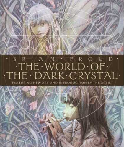 Bestselling Sci-Fi/ Fantasy (2006) - The World of the Dark Crystal: The Collector's Edition by Brian Froud