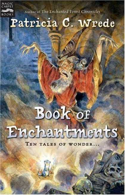 Bestselling Sci-Fi/ Fantasy (2006) - Book of Enchantments by Patricia C. Wrede