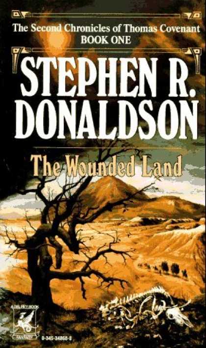 Bestselling Sci-Fi/ Fantasy (2006) - The Wounded Land (The Second Chronicles of Thomas Covenant, Book 1) by Stephen R