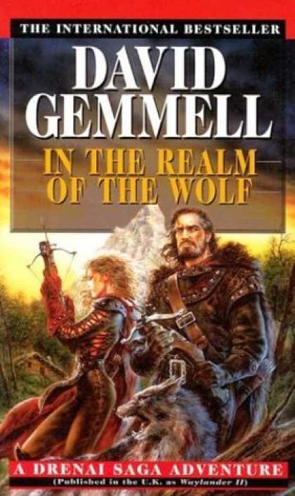 Bestselling Sci-Fi/ Fantasy (2006) - In the Realm of the Wolf (Drenai Tales, Book 5) by David Gemmell