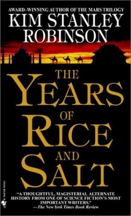 Bestselling Sci-Fi/ Fantasy (2006) - The Years of Rice and Salt by Kim Stanley Robinson