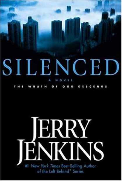 Bestselling Sci-Fi/ Fantasy (2006) - Silenced: The Wrath of God Descends (Underground Zealot) by Jerry B. Jenkins