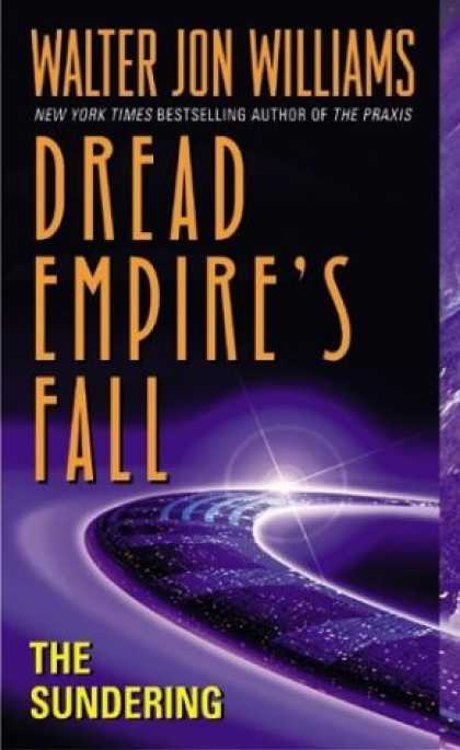 Bestselling Sci-Fi/ Fantasy (2006) - The Sundering: Dread Empire's Fall (Dread Empires Fall) by Walter Jon Williams