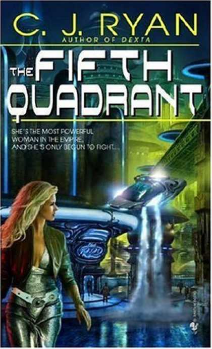 Bestselling Sci-Fi/ Fantasy (2006) - The Fifth Quadrant by C.J. Ryan