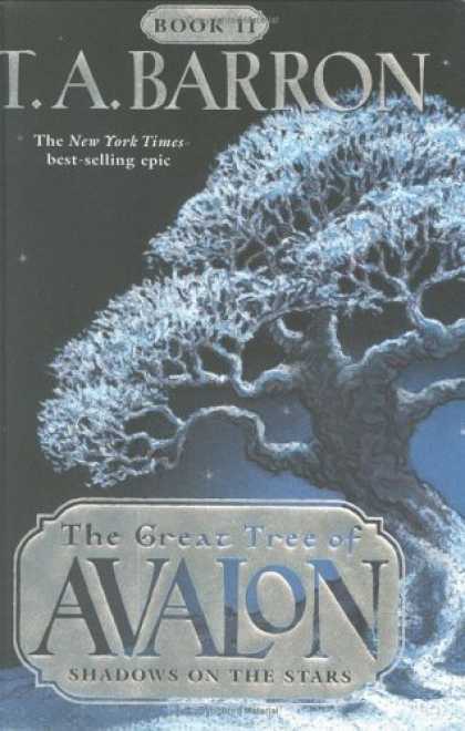 Bestselling Sci-Fi/ Fantasy (2006) - Shadows on the Stars (The Great Tree of Avalon, Book 2) by T. A. Barron