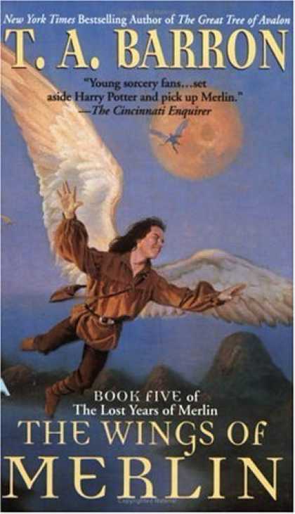 Bestselling Sci-Fi/ Fantasy (2006) - The Wings of Merlin (Lost Years of Merlin) by T. A. Barron