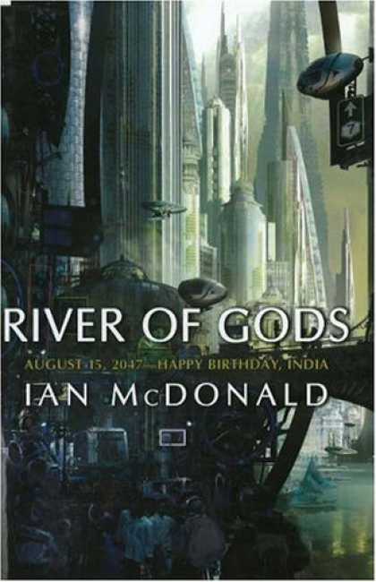 Bestselling Sci-Fi/ Fantasy (2006) - River of Gods by Ian McDonald
