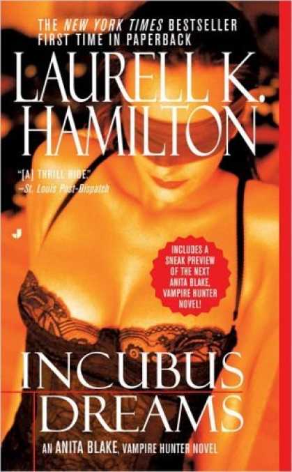 Bestselling Sci-Fi/ Fantasy (2006) - Incubus Dreams (Anita Blake, Vampire Hunter: Book 12) by Laurell K. Hamilton