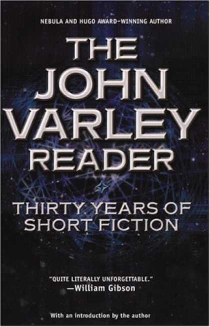 Bestselling Sci-Fi/ Fantasy (2006) - The John Varley Reader by John Varley