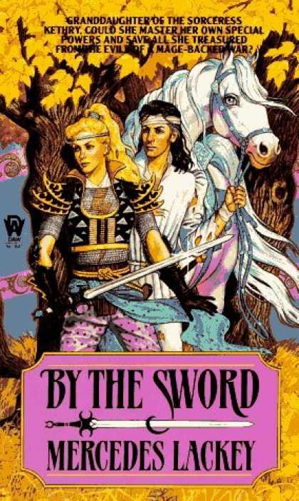 Bestselling Sci-Fi/ Fantasy (2006) - By the Sword (Kerowyn's Tale) by Mercedes Lackey