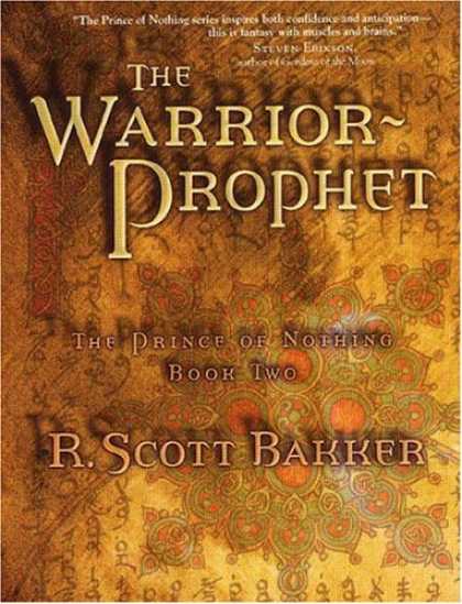 Bestselling Sci-Fi/ Fantasy (2006) - The Warrior Prophet (The Prince of Nothing, Book 2) by R. Scott Bakker