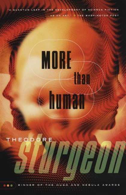 Bestselling Sci-Fi/ Fantasy (2006) - More Than Human by Theodore Sturgeon