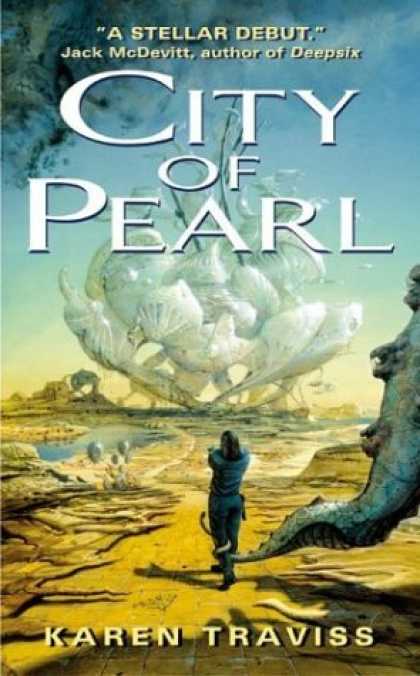Bestselling Sci-Fi/ Fantasy (2006) - City of Pearl by Karen Traviss