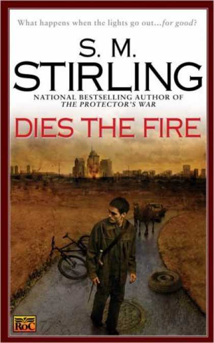 Bestselling Sci-Fi/ Fantasy (2006) - Dies the Fire (Roc Science Fiction) by S.M. Stirling