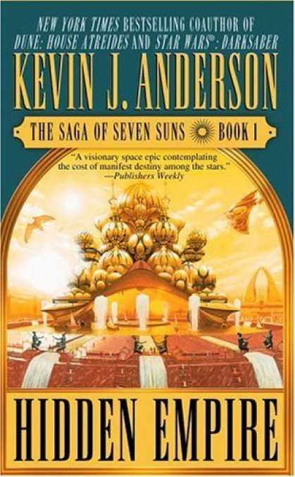 Bestselling Sci-Fi/ Fantasy (2006) - Hidden Empire (The Saga of the Seven Suns, Book 1) by Kevin J. Anderson
