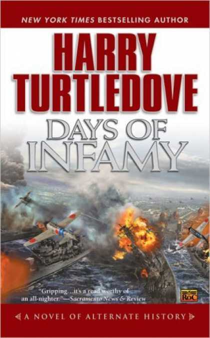 Bestselling Sci-Fi/ Fantasy (2006) - Days of Infamy by Harry Turtledove