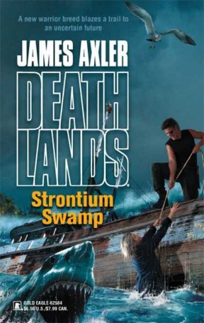 Bestselling Sci-Fi/ Fantasy (2006) - Strontium Swamp (Death Lands) by James Axler