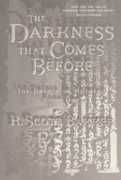 Bestselling Sci-Fi/ Fantasy (2006) - The Darkness That Comes Before (The Prince of Nothing, Book 1) by R. Scott Bakke