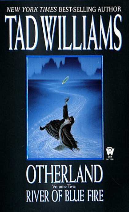 Bestselling Sci-Fi/ Fantasy (2006) - River of Blue Fire (Otherland, Volume 2) by Tad Williams