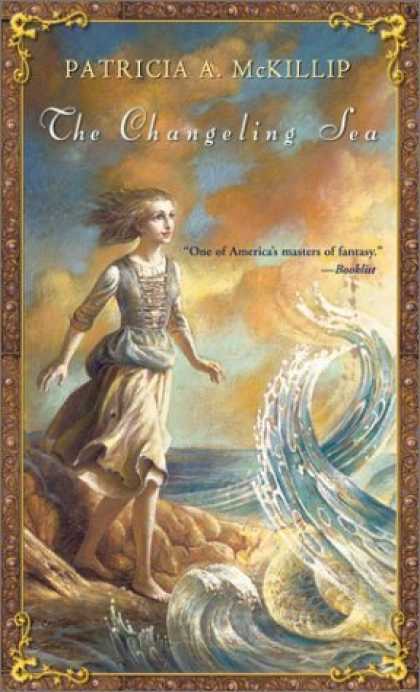 Bestselling Sci-Fi/ Fantasy (2006) - The Changeling Sea (Firebird) by Patricia A. McKillip