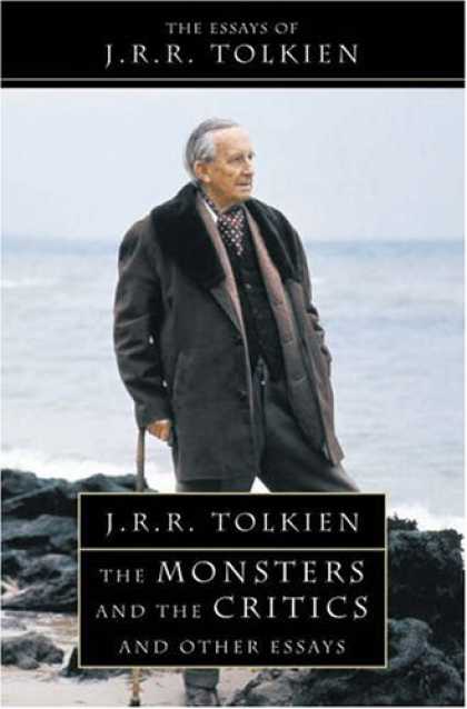 Bestselling Sci-Fi/ Fantasy (2006) - The Monsters and the Critics by J.R.R. Tolkien