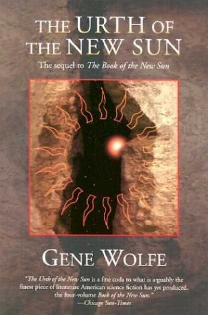 Bestselling Sci-Fi/ Fantasy (2006) - The Urth of the New Sun: The sequel to 'The Book of the New Sun' (New Sun) by Ge