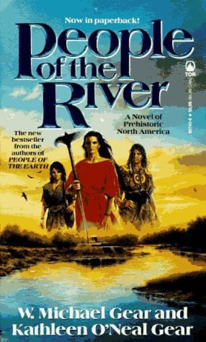 Bestselling Sci-Fi/ Fantasy (2006) - People of the River (The First North Americans series, Book 4) by W. Michael Gea