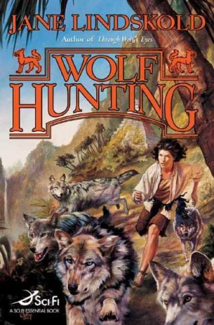 Bestselling Sci-Fi/ Fantasy (2006) - Wolf Hunting (Wolf) by Jane Lindskold