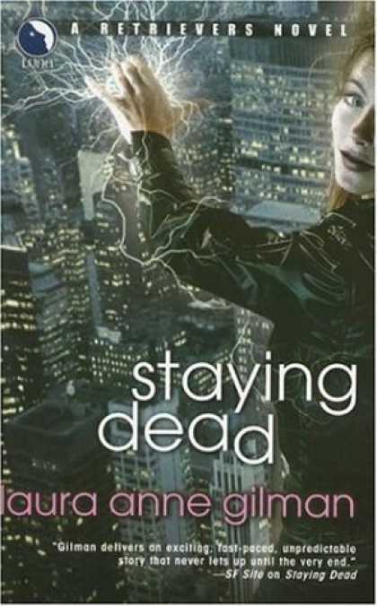 Bestselling Sci-Fi/ Fantasy (2006) - Staying Dead by Laura Anne Gilman
