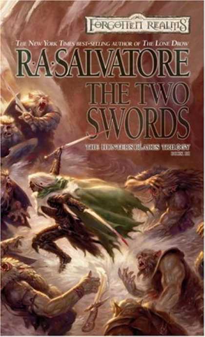 Bestselling Sci-Fi/ Fantasy (2006) - The Two Swords (The Hunter's Blades Trilogy, Book 3) by R. A. Salvatore