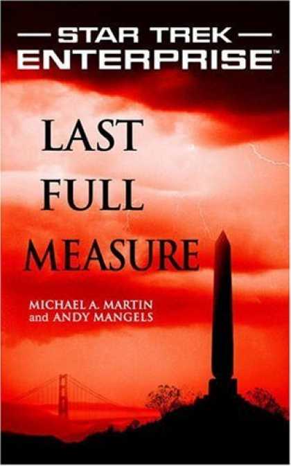 Bestselling Sci-Fi/ Fantasy (2006) - Last Full Measure (Star Trek: Enterprise) by Michael A. Martin