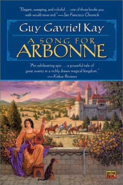 Bestselling Sci-Fi/ Fantasy (2006) - A Song for Arbonne by Guy Gavriel Kay