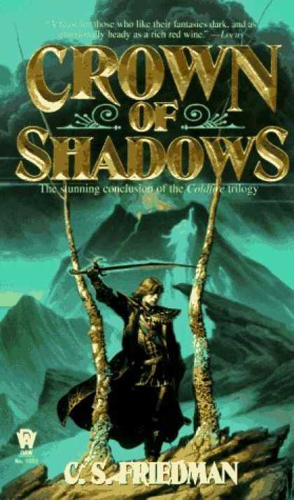 Bestselling Sci-Fi/ Fantasy (2006) - Crown of Shadows (The Coldfire Trilogy, Book 3) by C. S. Friedman