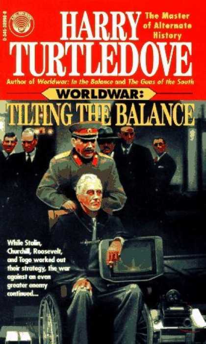 Bestselling Sci-Fi/ Fantasy (2006) - Tilting the Balance (Worldwar Series, Volume 2) by Harry Turtledove