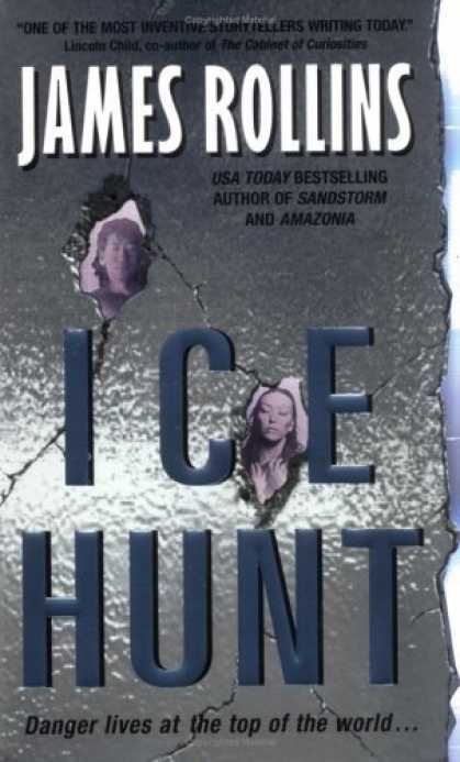 Bestselling Sci-Fi/ Fantasy (2006) - Ice Hunt by James Rollins
