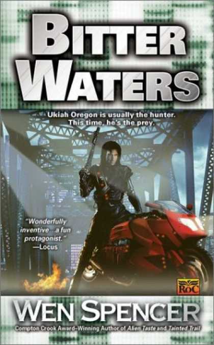Bestselling Sci-Fi/ Fantasy (2006) - Bitter Waters (Ukiah Oregon Novels) by Wen Spencer