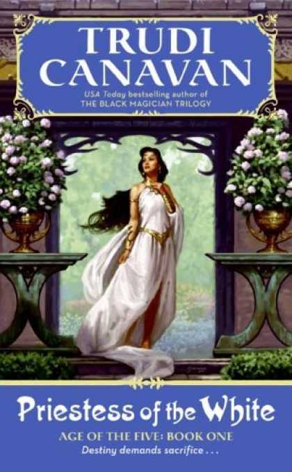 Bestselling Sci-Fi/ Fantasy (2006) - Priestess of the White (Age of the Five Trilogy, Book 1) by Trudi Canavan